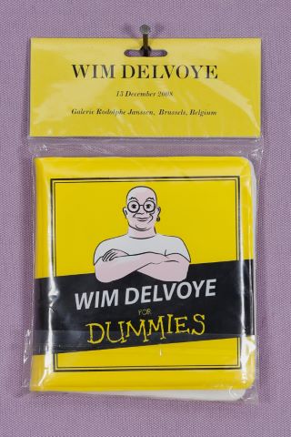 Wim Delvoye (né en 1965) Wim Delvoye for Dummies