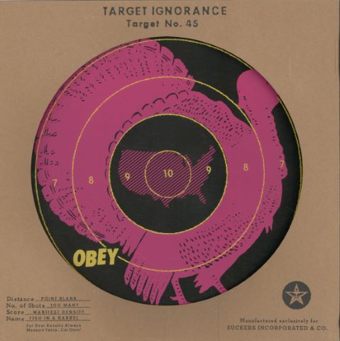 Shepard Fairey (né en 1970) Target The Ignorance