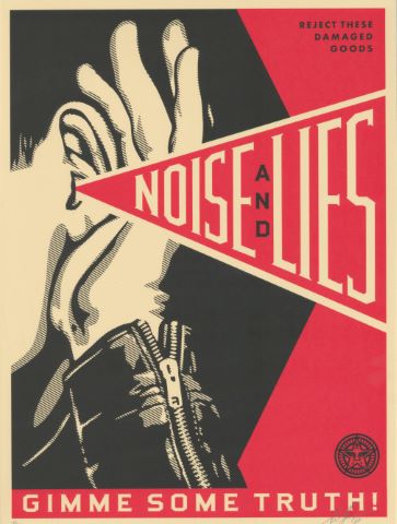 Shepard Fairey (né en 1970) Noise and Lies