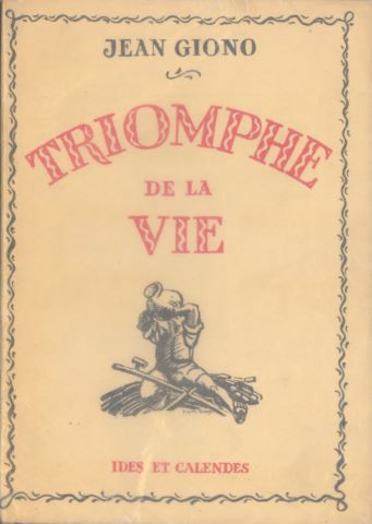 Jean Giono Triomphe de la vie