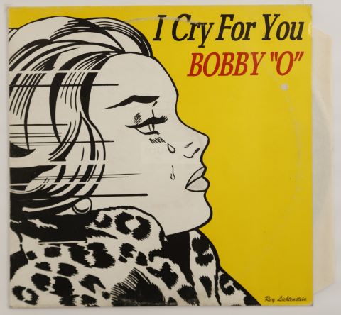 Bobby “O” – I cry for you