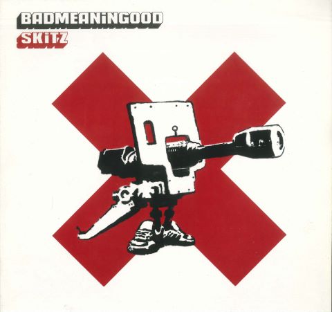 Skitz ‎– Badmeaningood Vol. 1