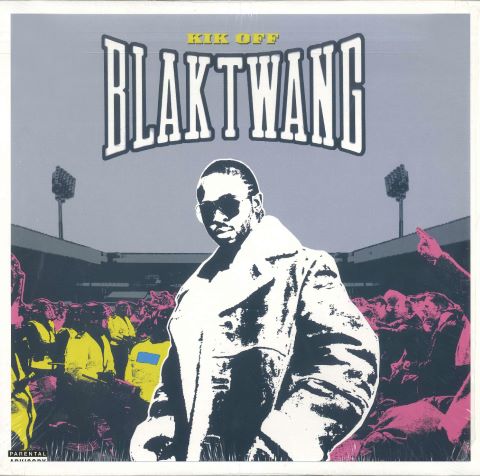 Blak Twang - Kik off (2x12”)