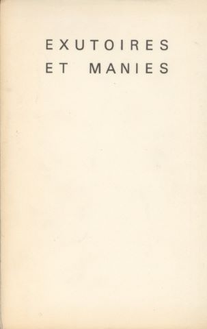 Marcel Jouhandeau (1888-1979) Exutoires et manies