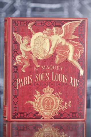 Paris sous Louis XIV. Monuments et vue.