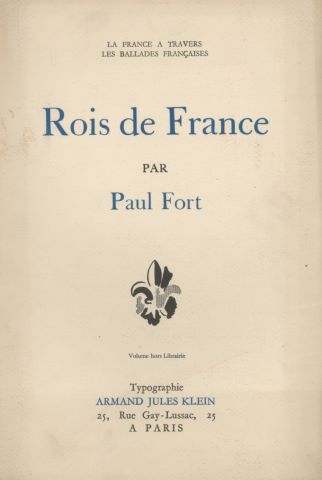 Paul Fort Rois de France - Exemplaire de Monsieur...