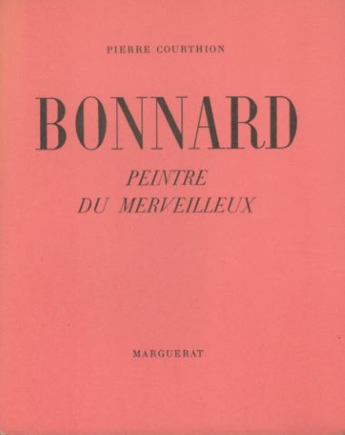 Bonnard, peintre du merveilleux par Pierre Courthion